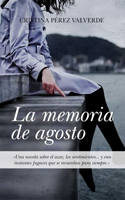 Portada de la primera obra de Cristina Pérez: La memoria de agosto