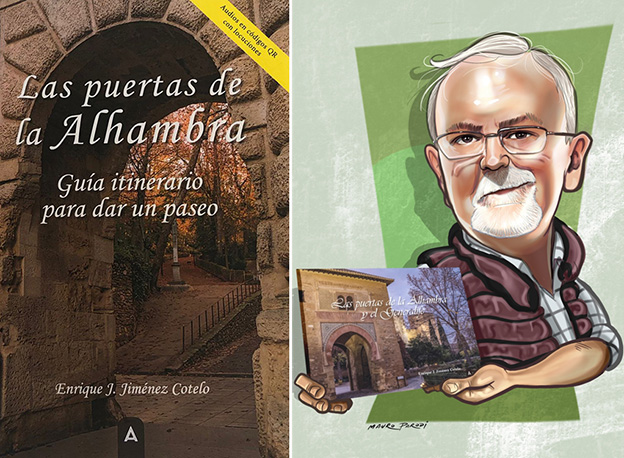 El granadino Enrique J. Jiménez Cotelo publica la guía interactiva “Las puertas de la Alhambra. Guía itinerario para dar un paseo”