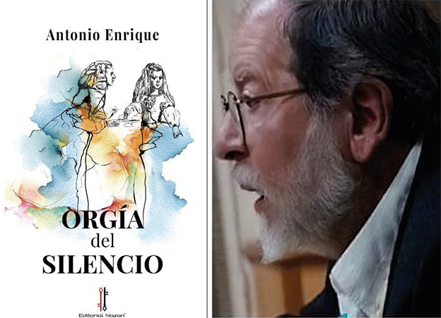 Antonio Enrique alcanza su plenitud lírica con ‘Orgía del silencio’, su vigésimo quinto libro de poemas